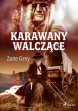 Karawany walczące ebook pdf, mobi, epub