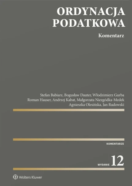 Ordynacja podatkowa. Komentarz. 12 wydanie ebook pdf, mobi, epub
