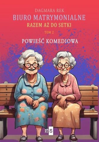 Biuro matrymonialne. Razem aż do setki ebook pdf, mobi, epub