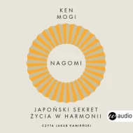 Nagomi. Japoński sekret życia w harmonii - audiobook