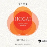 Ikigai. Japońska sztuka szczęścia  - audiobook