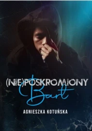 (Nie)poskromiony. Bart