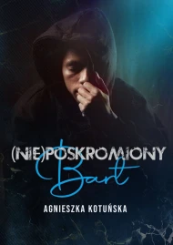 (Nie)poskromiony. Bart - audiobook