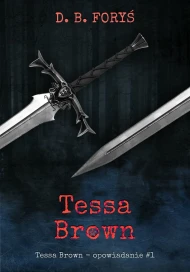 Tessa Brown. Opowiadanie 1