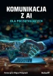 Komunikacja z AI dla początkujących ebook pdf, mobi, epub