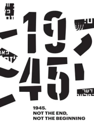 1945. Not the End, Not the Beginning