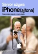 Senior używa iPhone(ajfona) ebook pdf, mobi, epub