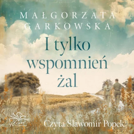 I tylko wspomnień żal - audiobook mp3