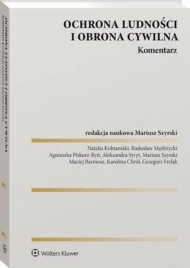 Ochrona ludności i obrona cywilna. Komentarz