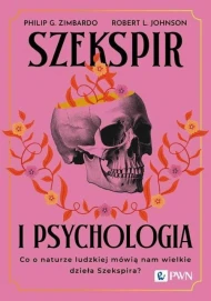 Szekspir i psychologia: Co o naturze ludzkiej mówią nam wielkie dzieła Szekspira?