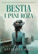 Bestia i pani Róża ebook pdf, mobi, epub