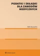 Podatki i składki dla zawodów medycznych ebook pdf, mobi, epub