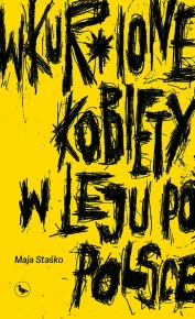 Wkur*ione kobiety w leju po Polsce