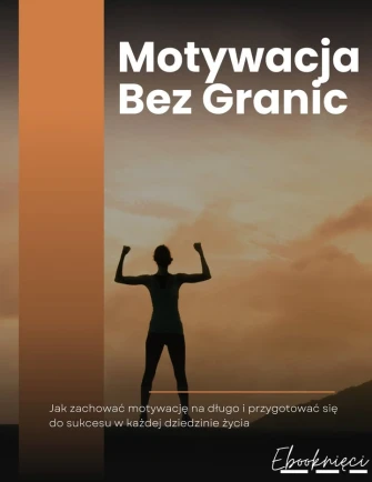 Motywacja bez granic ebook pdf, mobi, epub
