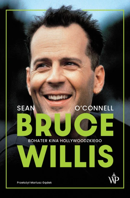Bruce Willis. Bohater kina hollywoodzkiego ebook pdf, mobi, epub