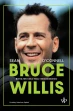Bruce Willis. Bohater kina hollywoodzkiego ebook pdf, mobi, epub