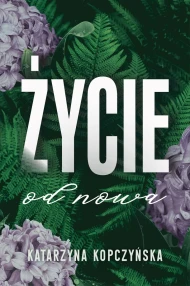Życie od nowa