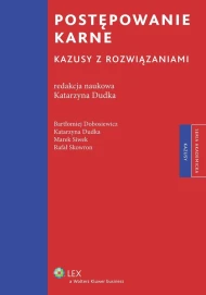 Postępowanie karne. Kazusy z rozwiązaniami