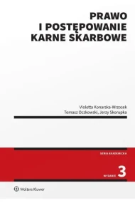 Prawo i postępowanie karne skarbowe. Wydanie 3