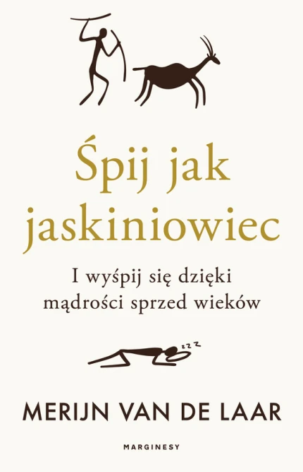 Śpij jak jaskiniowiec. I wyśpij się dzięki mądrości sprzed wieków ebook pdf, mobi, epub