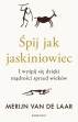 Śpij jak jaskiniowiec. I wyśpij się dzięki mądrości sprzed wieków ebook pdf, mobi, epub