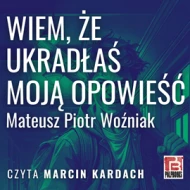 Wiem, że ukradłaś moją opowieść - audiobook