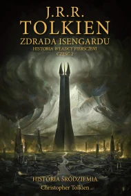 Zdrada Isengardu. Historia Władcy Pierścieni część 2