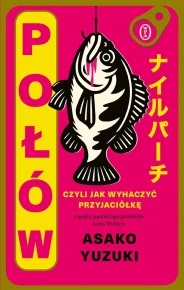 Połów. Czyli jak wyhaczyć przyjaciółkę - zapowiedź