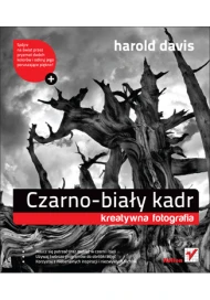 Czarno - biały kadr. Kreatywna fotografia
