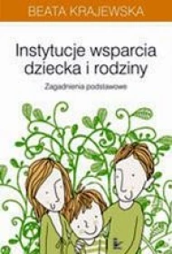 Instytucje wsparcia dziecka i rodziny