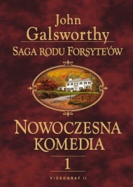 Saga rodu Forsyteów. Nowoczesna Komedia. Tom 1. Biała małpa