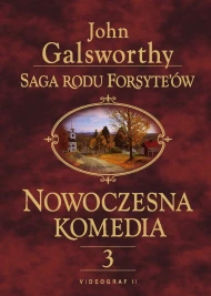 Saga rodu Forsyteów. Nowoczesna komedia. Część 3. Mijający się w mroku. Łabędzi śpiew