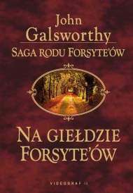 Saga rodu Forsyteów. Na giełdzie Forsyteów