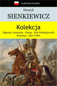 Kolekcja - Ogniem i mieczem, Potop, Pan Wołodyjowski, Krzyżacy, Quo Vadis