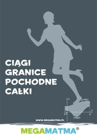 Ciągi, granice, pochodne, całki wg MegaMatma