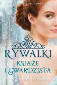 Rywalki. Książę i Gwardzista
