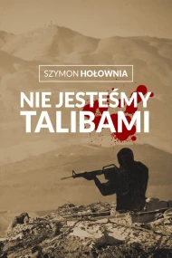 Nie jesteśmy talibami