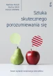 Sztuka skutecznego porozumiewania się ebook pdf, mobi, epub