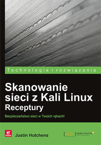Skanowanie sieci z Kali Linux. Receptury ebook pdf, mobi, epub