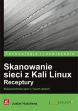 Skanowanie sieci z Kali Linux. Receptury ebook pdf, mobi, epub