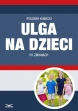 Ulga na dzieci po zmianach ebook pdf, mobi, epub
