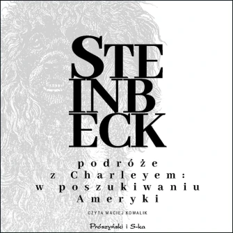 Podróże z Charleyem. W poszukiwaniu Ameryki - audiobook mp3