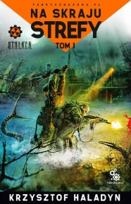 Na skraju strefy. Tom 1