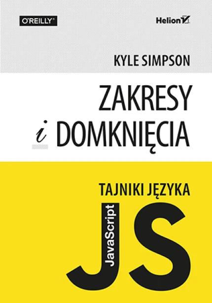 Tajniki języka JavaScript. Zakresy i domknięcia ebook pdf, mobi, epub