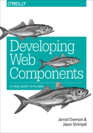 Developing Web Components. UI from jQuery to Polymer