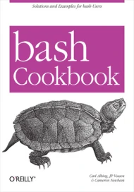 bash Cookbook. Solutions and Examples for bash Users