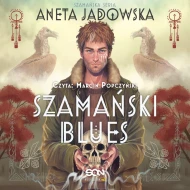 Szamański blues - audiobook