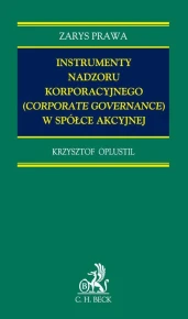 Instrumenty nadzoru korporacyjnego (corporate governance) w spółce akcyjnej