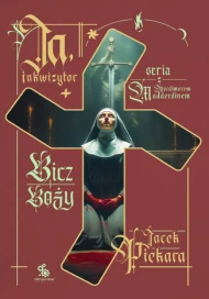 Ja, inkwizytor: Bicz Boży