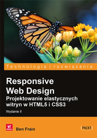Responsive Web Design. Projektowanie elastycznych witryn w HTML5 i CSS3. Wydanie II ebook pdf, mobi, epub